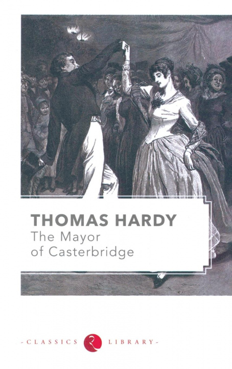 Könyv Mayor of Casterbridge Thomas Hardy