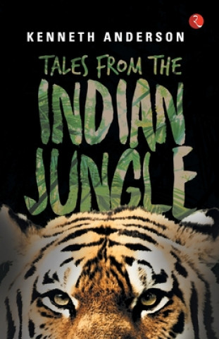 Kniha Tales from the Indian Jungle Kenneth Anderson