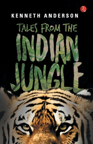 Buch Tales from the Indian Jungle Kenneth Anderson