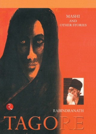 Könyv Mashi & Other Stories Rabindranath Tagore