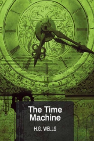 Knjiga Time Machine H G Wells