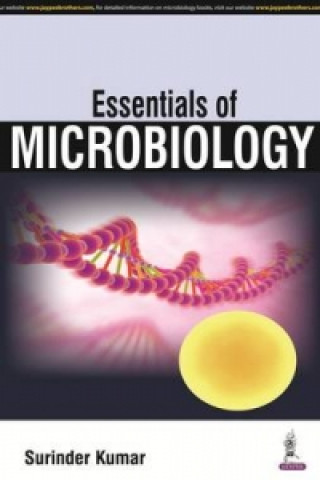 Kniha Essentials of Microbiology Surinder Kumar