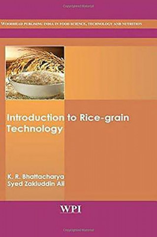 Kniha Introduction to Rice-grain Technology K. R. Bhattacharya