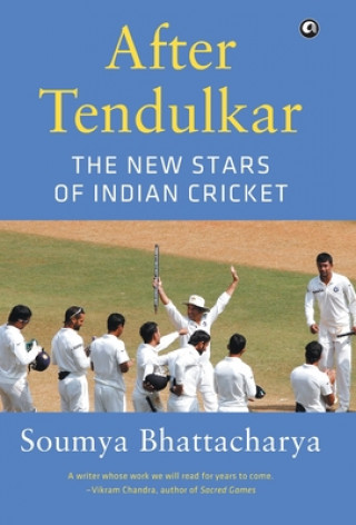 Книга After Tendulkar Soumya Bhattacharya