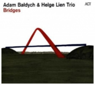 Audio Helge Lien Trio - Bridges, 1 Audio-CD Adam & Lien Baldych