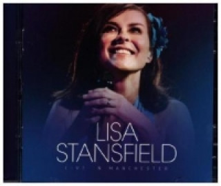 Аудио Live In Manchester, 2 Audio-CDs Lisa Stansfield