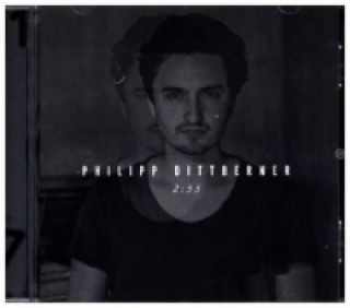 Áudio 2:33, 1 Audio-CD Philipp Dittberner
