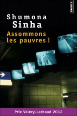 Книга Assommons les pauvres! Sumana Sinha