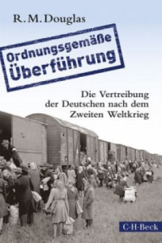 Kniha 'Ordnungsgemäße Überführung' R. M. Douglas