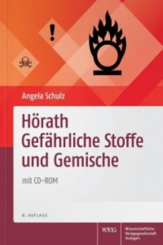 Książka Hörath Gefährliche Stoffe und Gemische, m. CD-ROM Angela Schulz