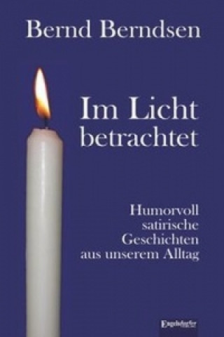 Książka Im Licht betrachtet Bernd Berndsen