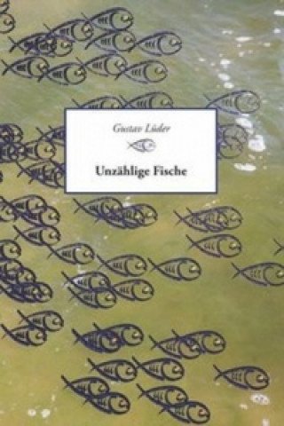 Книга Unzählige Fische Gustav Lüder