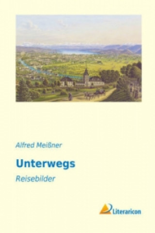 Carte Unterwegs Alfred Meißner