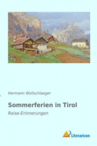 Kniha Sommerferien in Tirol Hermann Wollschlaeger