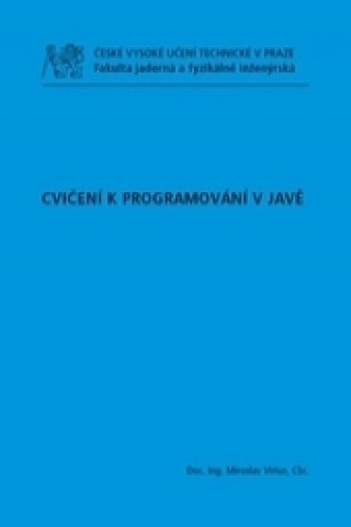 Könyv Cvičení k programování v Javě Miroslav Virius
