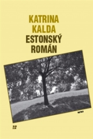 Book Estonský román Katrina Kalda