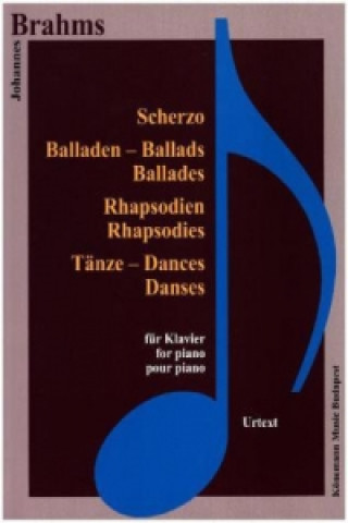Nyomtatványok Scherzo, Balladen, Rhapsodien Johannes Brahms