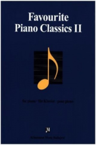 Tlačovina Favourite Piano Classics. Bd.2 