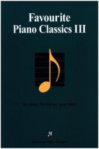 Könyv Favourite Piano Classics III 