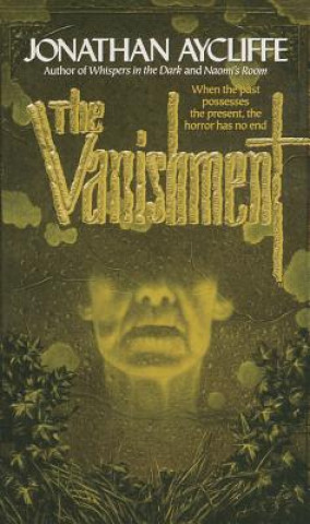 Kniha Vanishment Jonathan Aycliffe