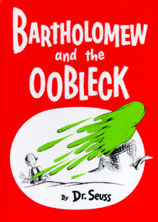 Könyv Bartholomew and the Oobleck Dr. Seuss