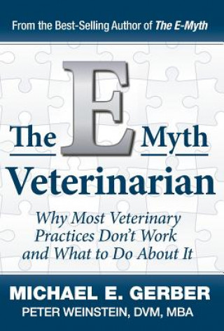 Könyv E-Myth Veterinarian Michael E. Gerber