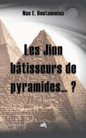 Carte Les Jinn batisseurs de pyramides...? Nas E Boutammina