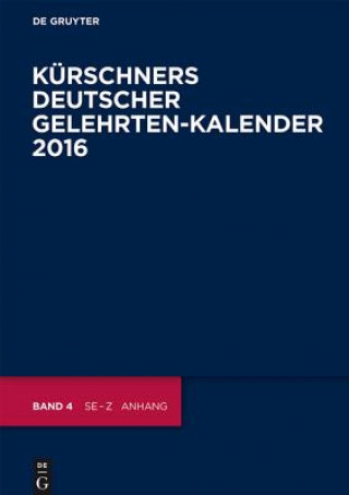 Kniha Kürschners Deutscher Gelehrten-Kalender 2016, 4 Bde. 