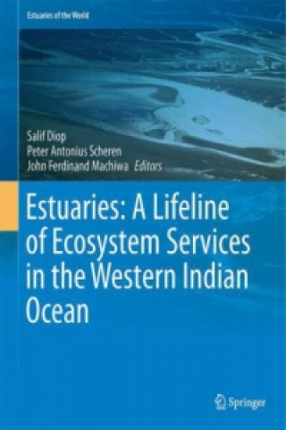 Buch Estuaries: A Lifeline of Ecosystem Services in the Western Indian Ocean Salif Diop