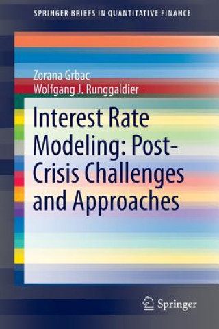 Книга Interest Rate Modeling: Post-Crisis Challenges and Approaches Wolfgang Runggaldier