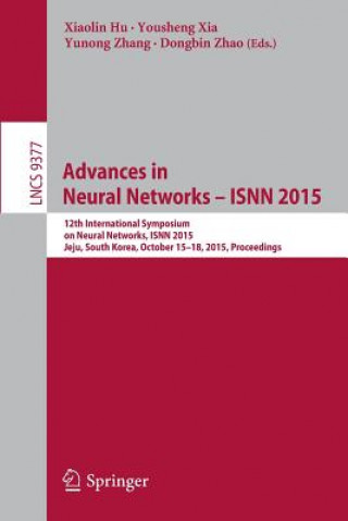 Könyv Advances in Neural Networks - ISNN 2015 Xiaolin Hu