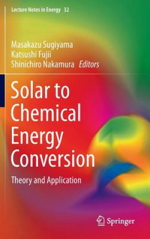 Carte Solar to Chemical Energy Conversion Katsushi Fujii