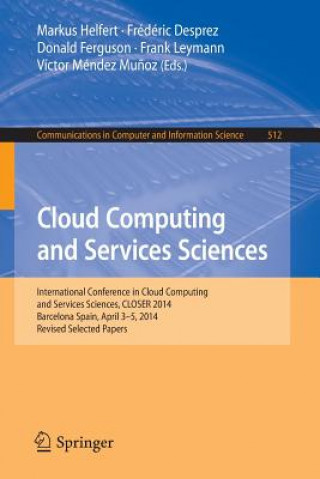 Kniha Cloud Computing and Services Sciences Markus Helfert