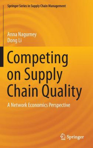 Livre Competing on Supply Chain Quality Anna Nagurney