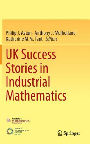 Βιβλίο UK Success Stories in Industrial Mathematics Philip J. Aston