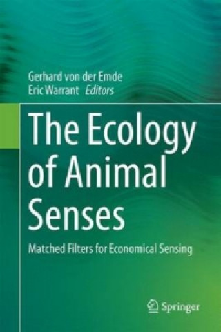 Książka Ecology of Animal Senses Gerhard von der Emde