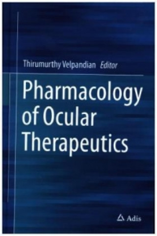 Könyv Pharmacology of Ocular Therapeutics Thirumurthy Velpandian