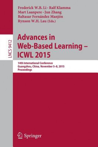 Book Advances in Web-Based Learning -- ICWL 2015 Frederick W. B. Li