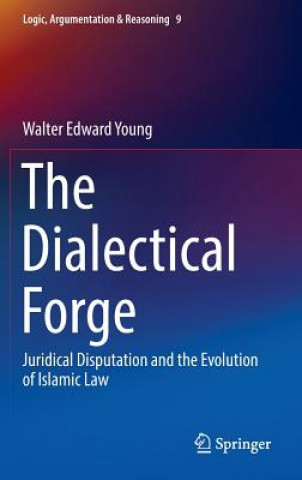 Kniha Dialectical Forge Walter Edward Young