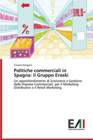 Книга Politiche commerciali in Spagna Ostigoni Tiziano
