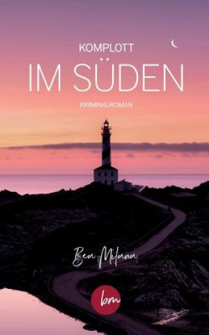 Buch Komplott im Suden Bea Milana