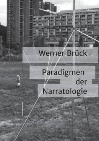 Buch Paradigmen der Narratologie Werner Bruck