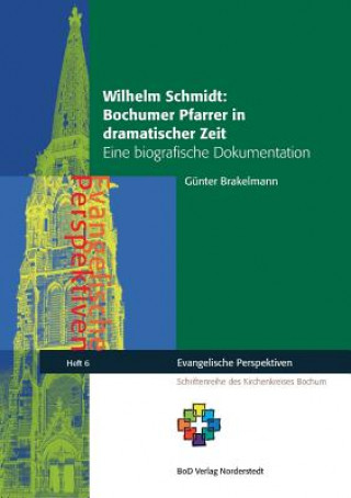 Kniha Wilhelm Schmidt Gunter Brakelmann