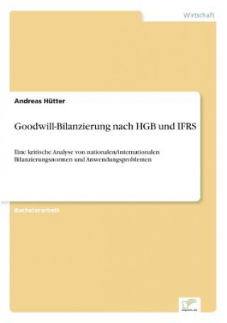 Książka Goodwill-Bilanzierung nach HGB und IFRS Andreas Hutter