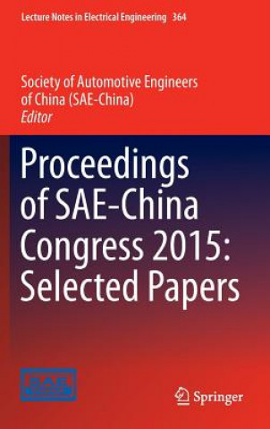 Könyv Proceedings of SAE-China Congress 2015: Selected Papers Society of Automotive Engineers of China