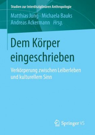 Buch Dem Koerper eingeschrieben Matthias Jung