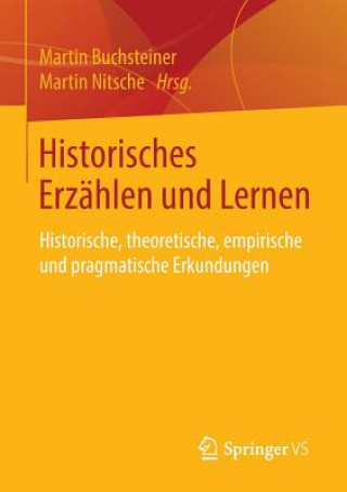 Kniha Historisches Erzahlen und Lernen Martin Buchsteiner