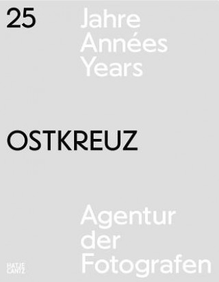 Könyv Ostkreuz25 Jahre Ostkreuz Agency