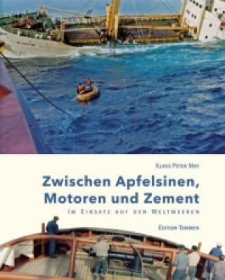 Buch Zwischen Apfelsinen, Motoren und Zement Klaus Peter May