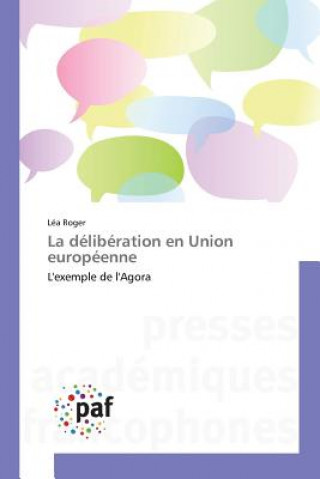 Könyv La Deliberation En Union Europeenne Roger-L